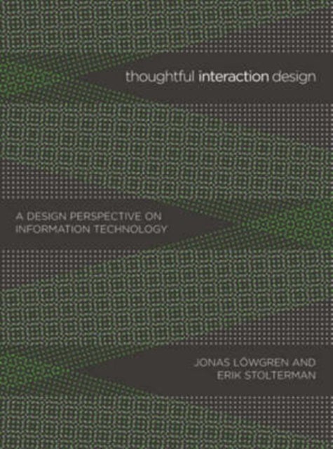 Bilde av Thoughtful Interaction Design Av Jonas (linkoeping University) Loewgren, Erik Stolterman