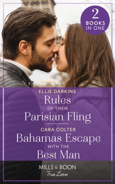 Bilde av Rules Of Their Parisian Fling / Bahamas Escape With The Best Man Av Ellie Darkins, Cara Colter