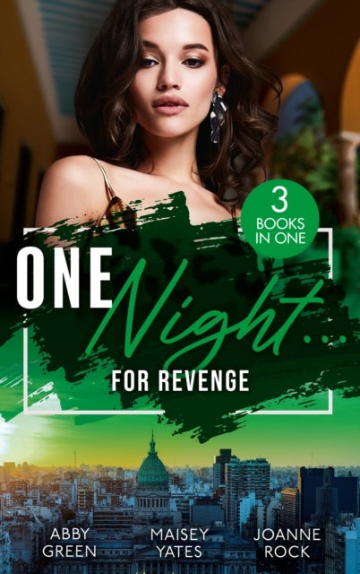 Bilde av One Night...for Revenge Av Abby Green, Maisey Yates, Joanne Rock