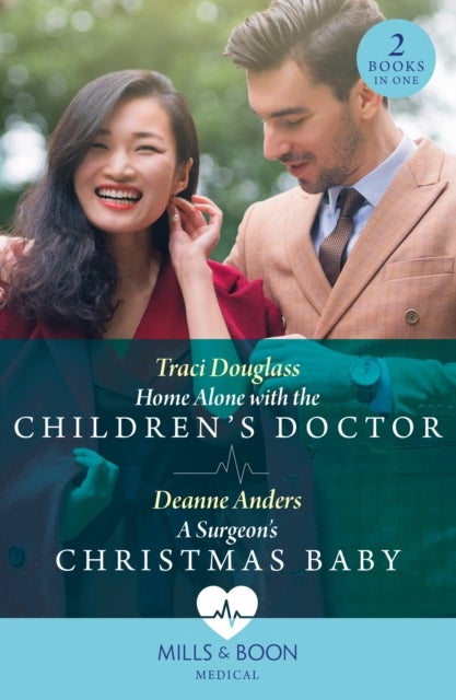 Bilde av Home Alone With The Children&#039;s Doctor / A Surgeon&#039;s Christmas Baby Av Traci Douglass, Deanne Anders