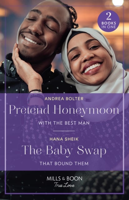 Bilde av Pretend Honeymoon With The Best Man / The Baby Swap That Bound Them Av Andrea Bolter, Hana Sheik
