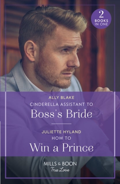 Bilde av Cinderella Assistant To Boss&#039;s Bride / How To Win A Prince Av Ally Blake, Juliette Hyland