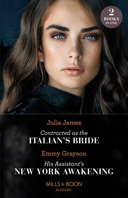 Bilde av Contracted As The Italian&#039;s Bride / His Assistant&#039;s New York Awakening Av Julia James, Emmy Grayson