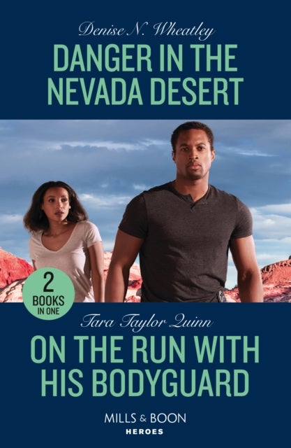 Bilde av Danger In The Nevada Desert / On The Run With His Bodyguard Av Denise N. Wheatley, Tara Taylor Quinn