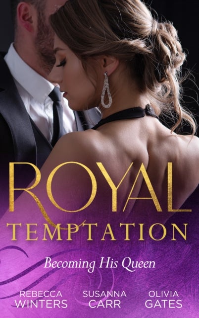 Bilde av Royal Temptation: Becoming His Queen Av Rebecca Winters, Susanna Carr, Olivia Gates