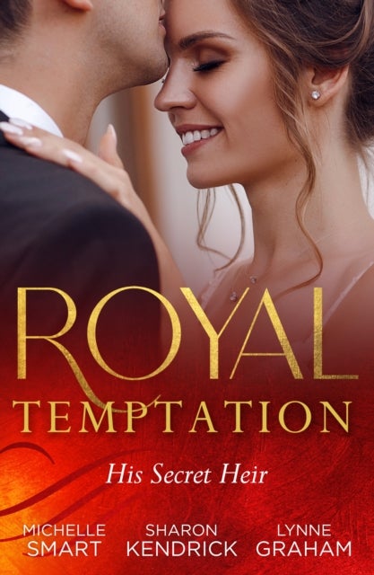 Bilde av Royal Temptation: His Secret Heir Av Michelle Smart, Sharon Kendrick, Lynne Graham