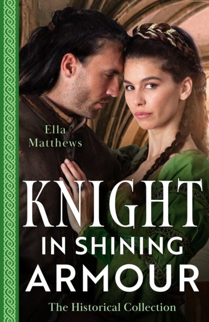 Bilde av The Historical Collection: Knight In Shining Armour ¿ 2 Books In 1 Av Ella Matthews
