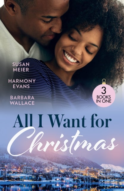Bilde av All I Want For Christmas Av Susan Meier, Harmony Evans, Barbara Wallace