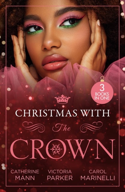Bilde av Christmas With The Crown Av Catherine Mann, Victoria Parker, Carol Marinelli