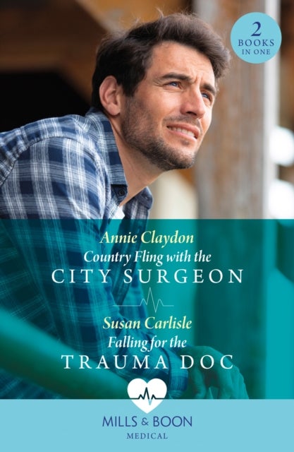 Bilde av Country Fling With The City Surgeon / Falling For The Trauma Doc Av Annie Claydon, Susan Carlisle