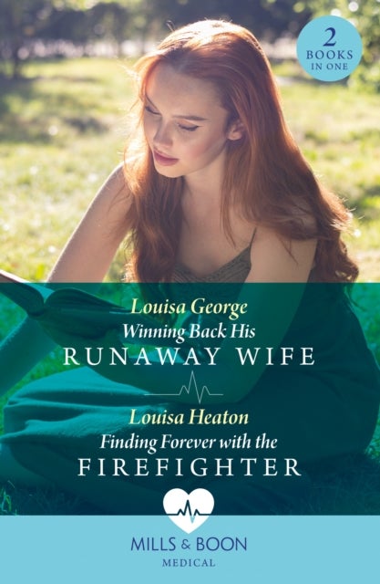 Winning Back His Runaway Wife / Finding Forever With The Firefighter - Winning Back His Runaway Wife / Finding Forever with the Firefighter