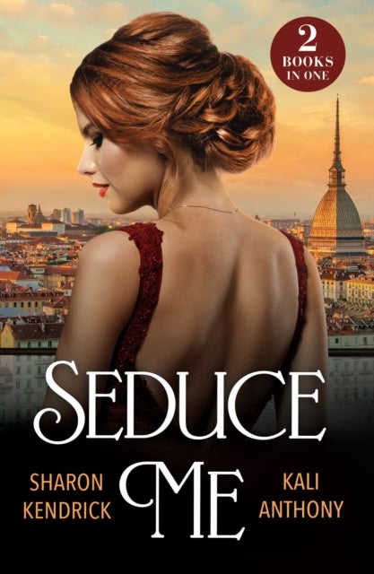 Seduce Me - His Enemy's Italian Surrender / Royal Fiancee Required