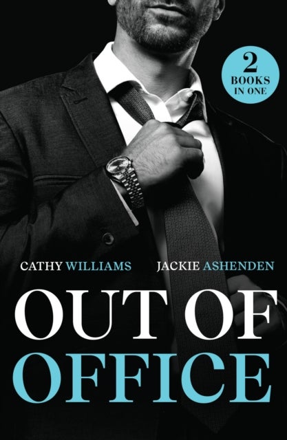 Out Of Office - Her Boss's Proposition / Newlywed Enemies