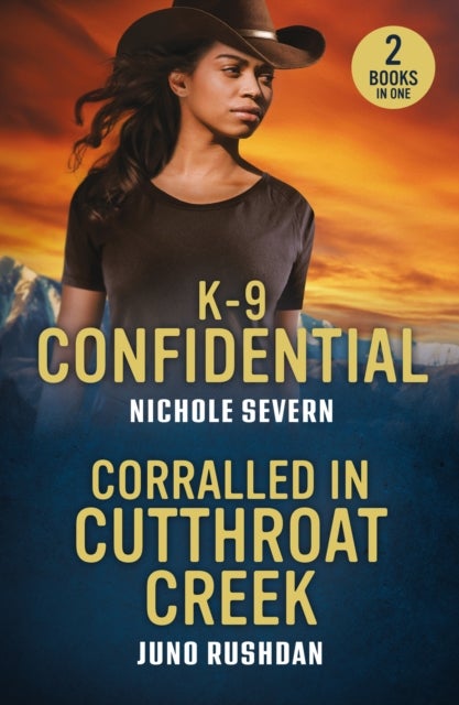 K-9 Confidential / Corralled In Cutthroat Creek - K-9 Confidential (New Mexico Guard Dogs) / Corralled in Cutthroat Creek (Cowboy State Lawmen: Duty a
