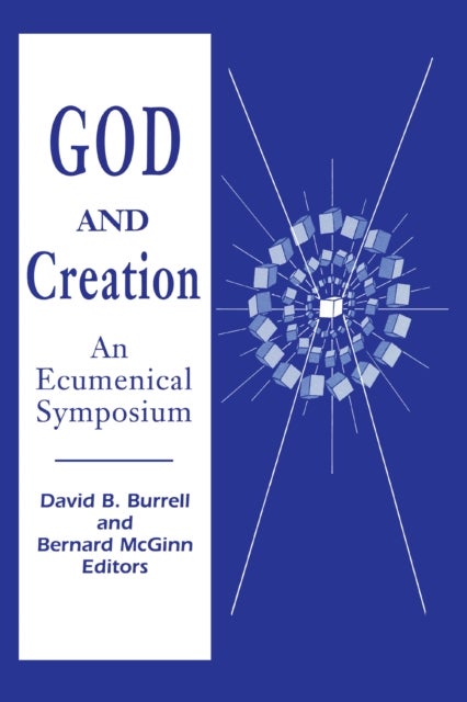 God and Creation - An Ecumenical Symposium