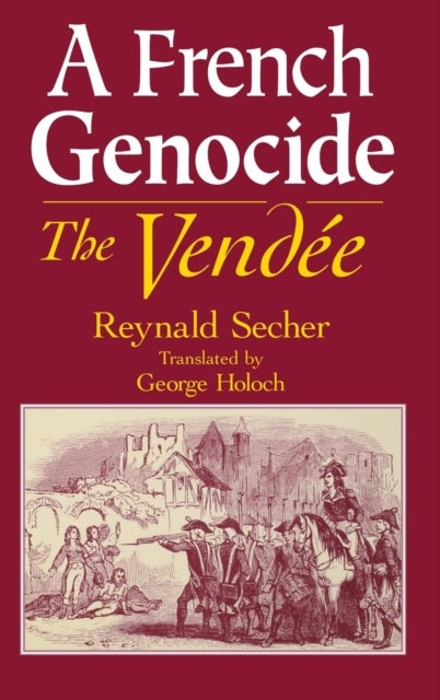 A French Genocide - The Vendee