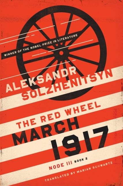 March 1917 - The Red Wheel, Node III, Book 2