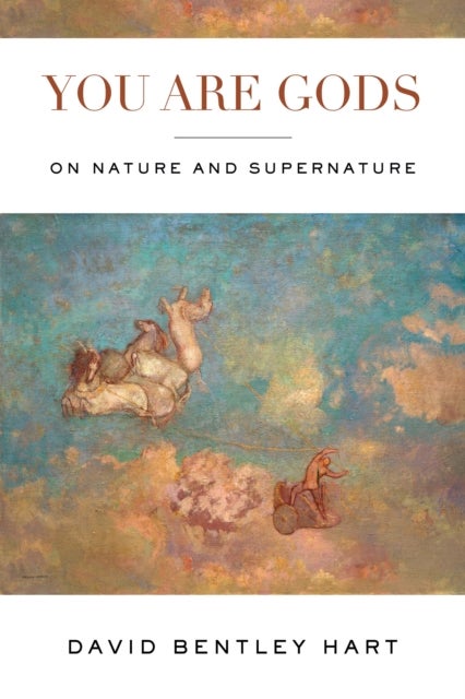 You Are Gods - On Nature and Supernature