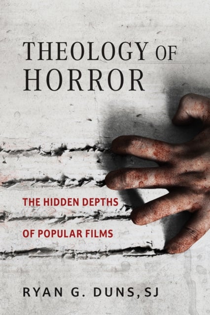 Theology of Horror - The Hidden Depths of Popular Films