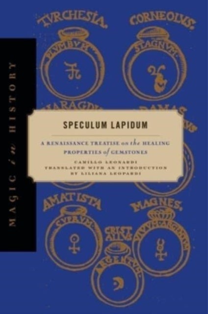 Speculum Lapidum - A Renaissance Treatise on the Healing Properties of Gemstones