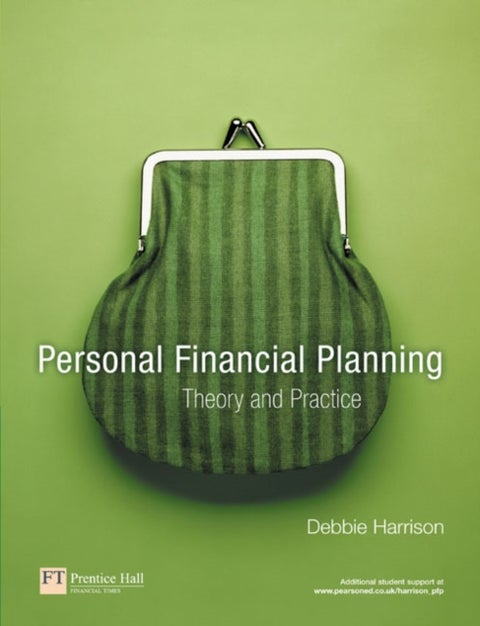 Personal Financial Planning - Theory and Practice