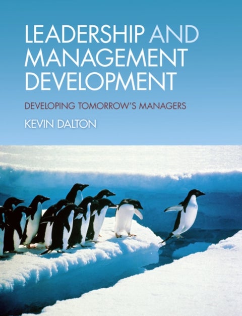 Leadership and Management Development - Developing Tomorrow's Managers