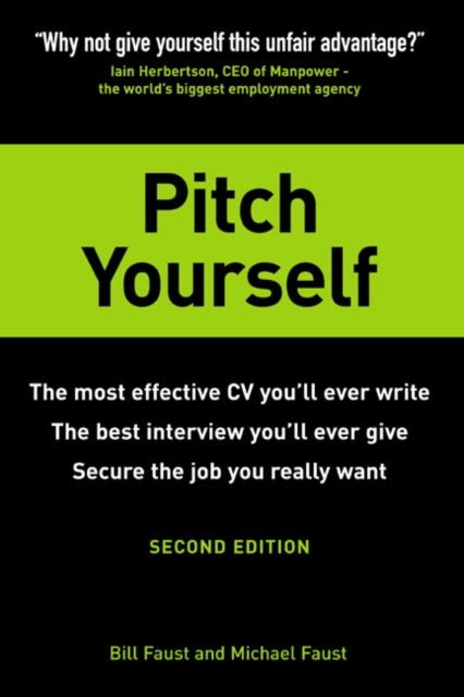 Pitch Yourself - The most effective CV you¿ll ever write. Stand out and sell yourself