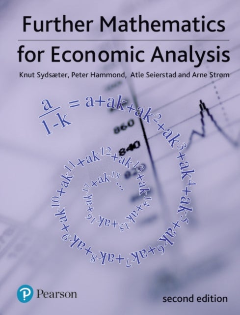 Bilde av Further Mathematics For Economic Analysis Av Knut Sydsaeter, Peter Hammond, Atle Seierstad, Arne Strom