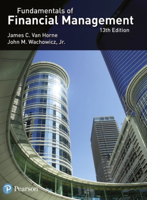 Bilde av Fundamentals Of Financial Management Av J. Van Horne, John Wachowicz