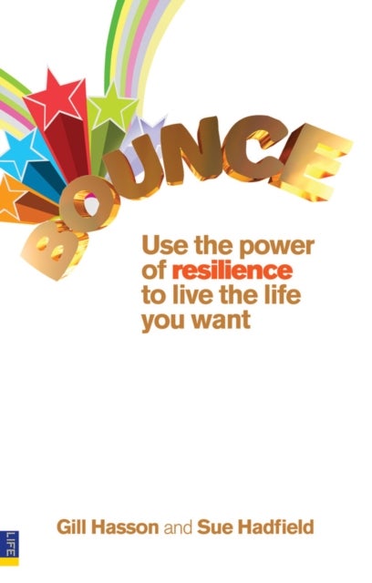 Bounce - Use the power of resilience to live the life you want