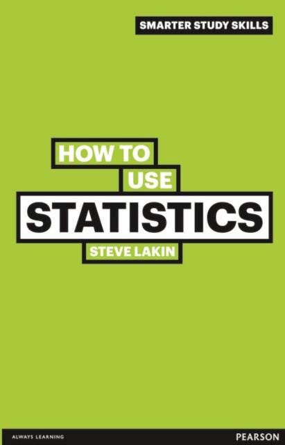 Bilde av How To Use Statistics Av Steve Lakin