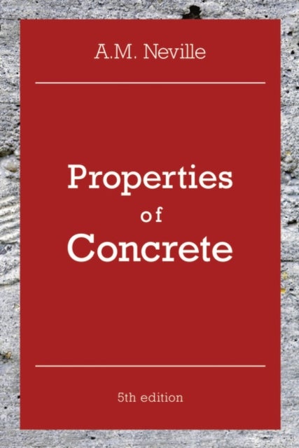Properties of Concrete - Properties of Concrete