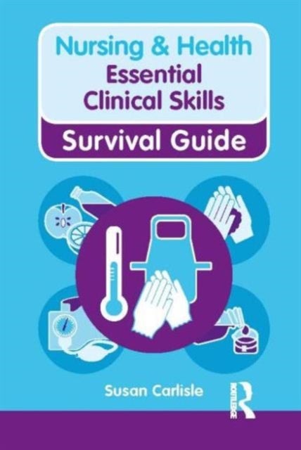 Bilde av Nursing &amp; Health Survival Guide: Essential Clinical Skills Av Susan Carlisle