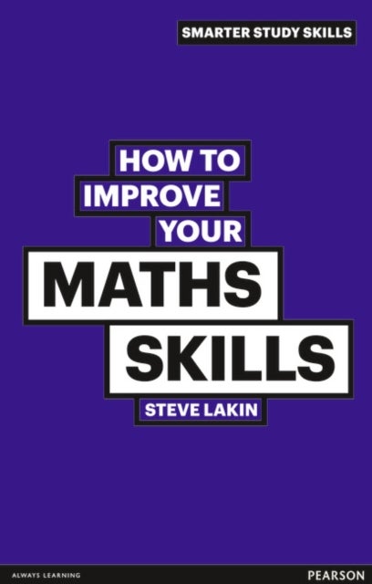 Bilde av How To Improve Your Maths Skills Av Steve Lakin