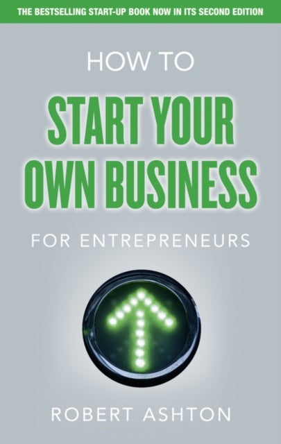 Bilde av How To Start Your Own Business For Entrepreneurs Av Robert Ashton