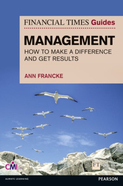 Bilde av Financial Times Guide To Management, The Av Ann Francke