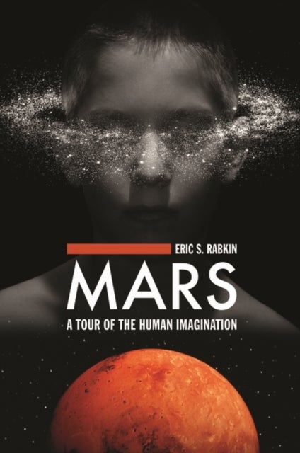 Mars - A Tour of the Human Imagination