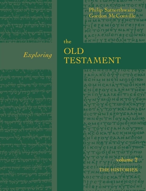 Exploring the Old Testament Vol 2 - The History (Vol. 2)