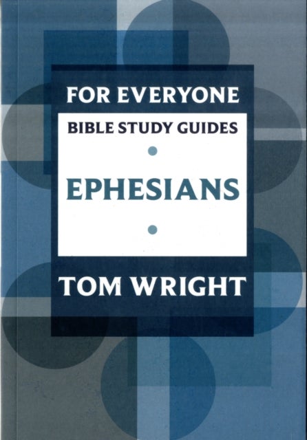 Bilde av For Everyone Bible Study Guide: Ephesians Av Tom Wright