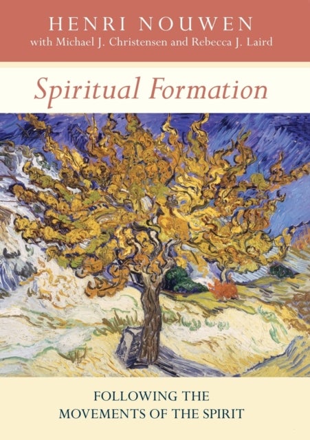Spiritual Formation - Following The Movements Of The Spirit