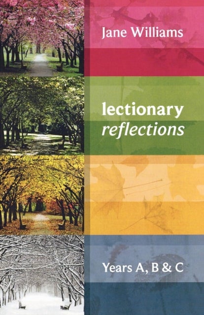Lectionary Reflections - Years A, B And C