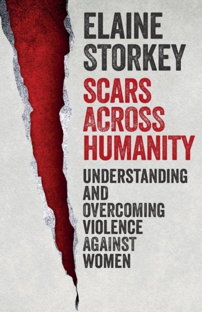 Bilde av Scars Across Humanity Av Dr Elaine (reader) Storkey