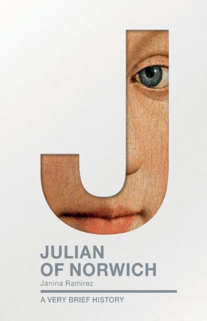 Julian of Norwich - A Very Brief History