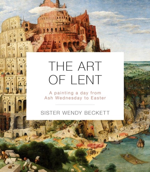 The Art of Lent - A Painting A Day From Ash Wednesday To Easter