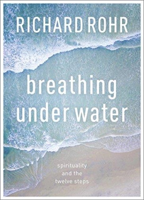 Bilde av Breathing Under Water Av Richard Rohr