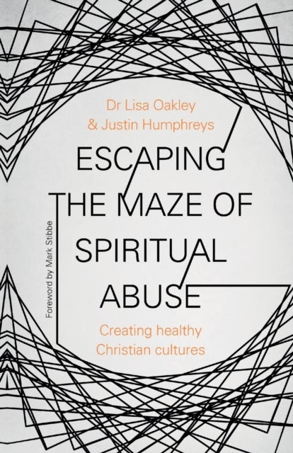 Bilde av Escaping The Maze Of Spiritual Abuse Av Dr Lisa Oakley
