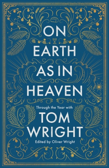 Bilde av On Earth As In Heaven Av Tom Wright