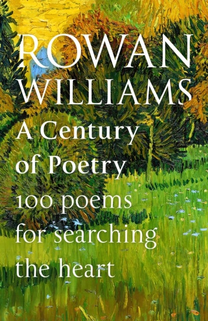 Bilde av A Century Of Poetry Av Rt Hon Rowan Williams