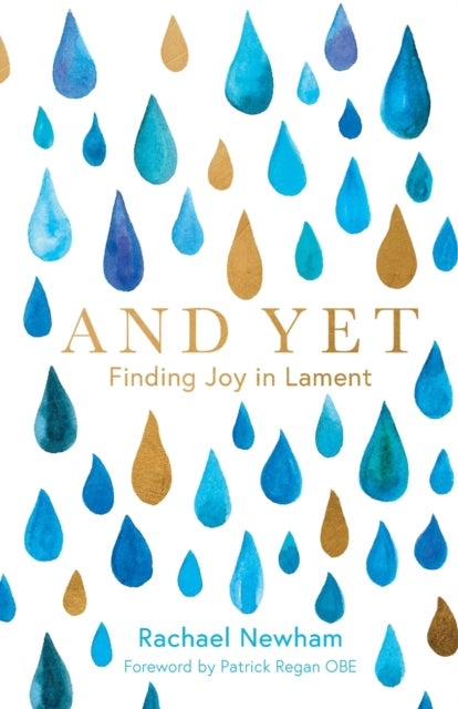 And Yet - Finding Joy in Lament
