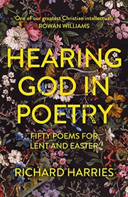 Hearing God in Poetry - Fifty Poems for Lent and Easter